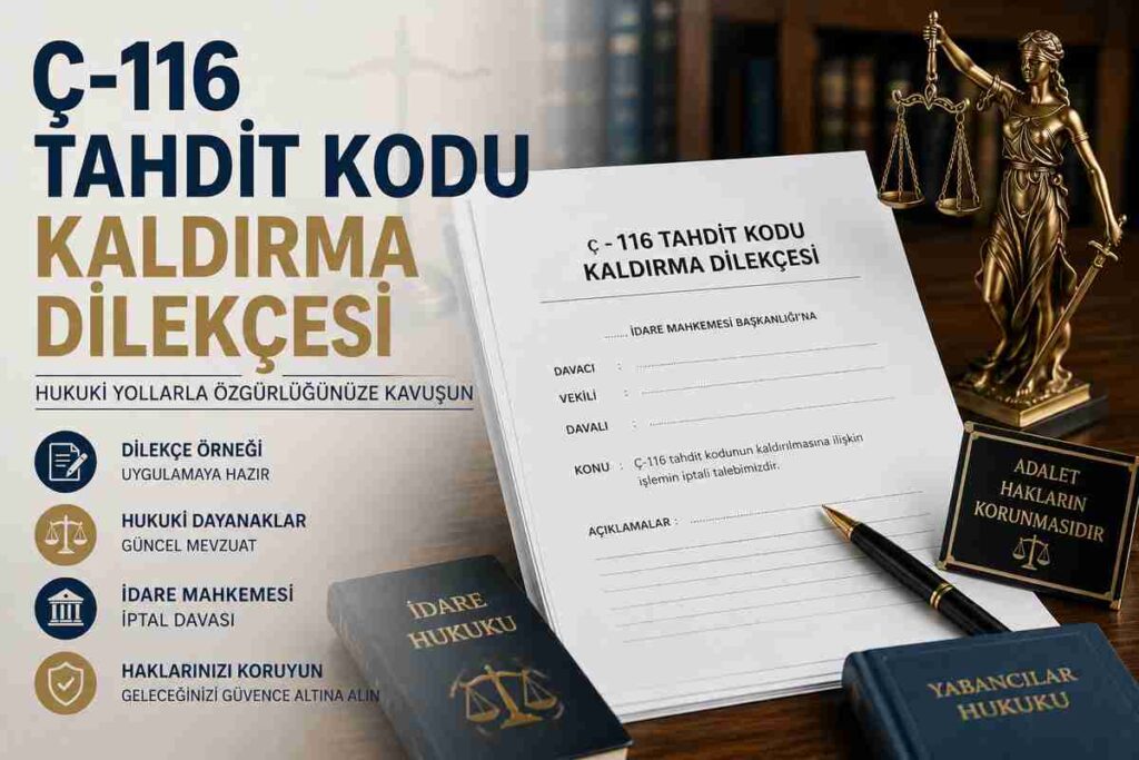 Ç-116 Tahdit Kodu Dilekçe Örneği